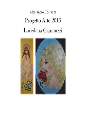 cover image of Progetto Arte 2015--Loredana Giannuzzi